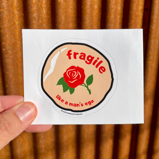 Fragile Like a Man's Ego Mazapan Vinyl Sticker