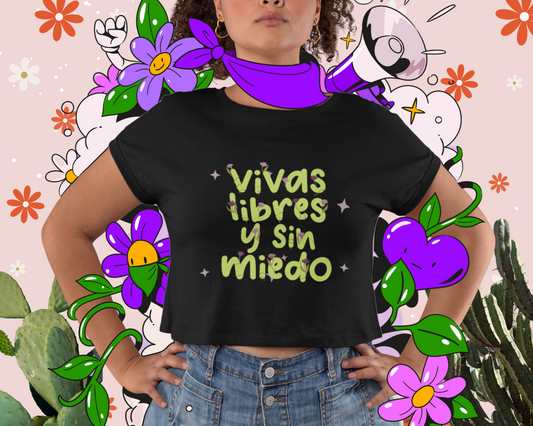 Vivas Libres y Sin Miedo – 8M Feminist Shirt | Unisex & Crop Top