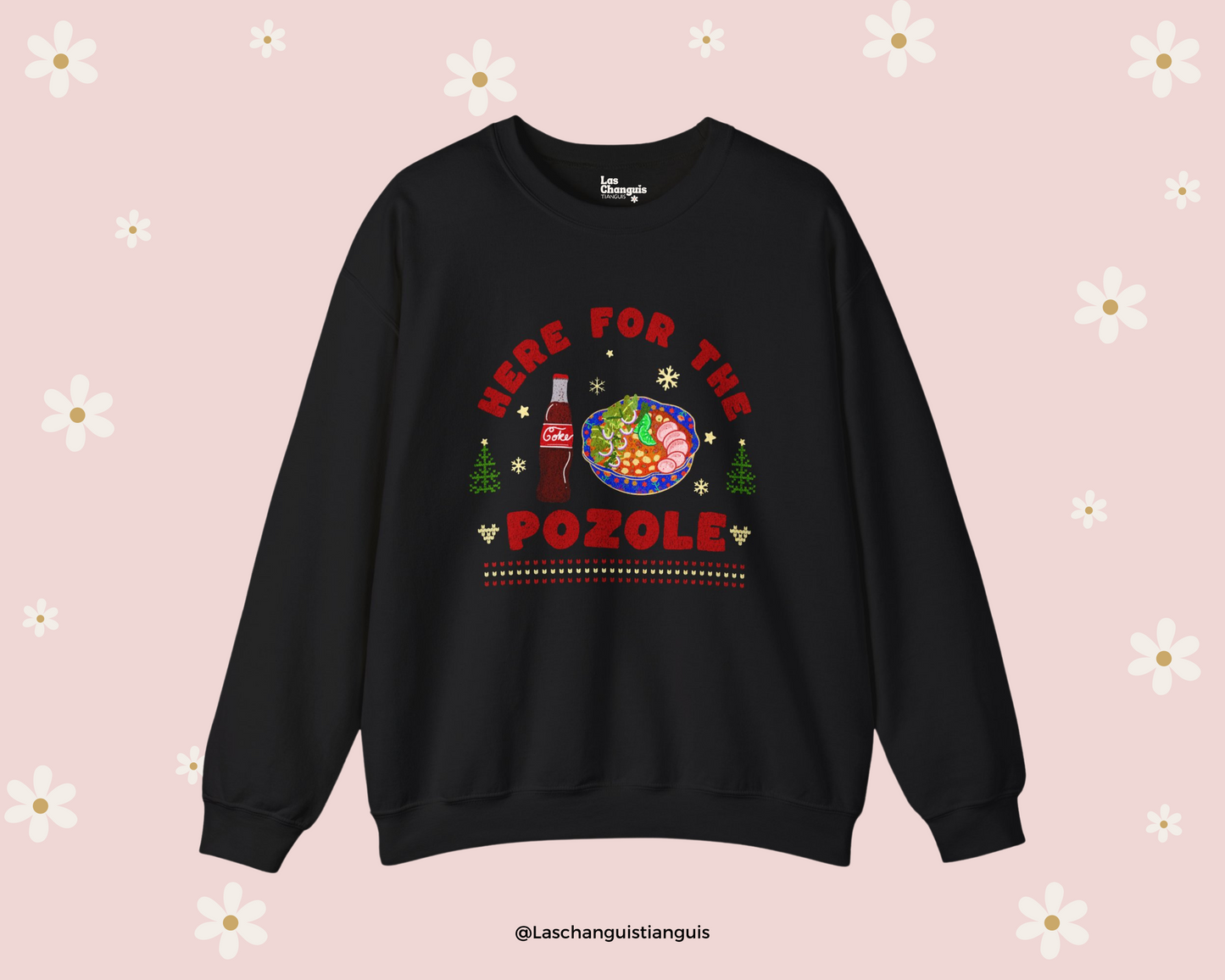 Here for the Pozole Christmas Sweater – Black Crewneck