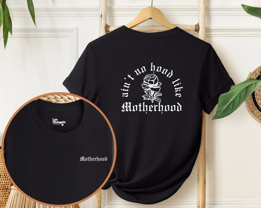 Ain’t No Hood Like Motherhood Tee | Ain't No Hood Like Nanahood