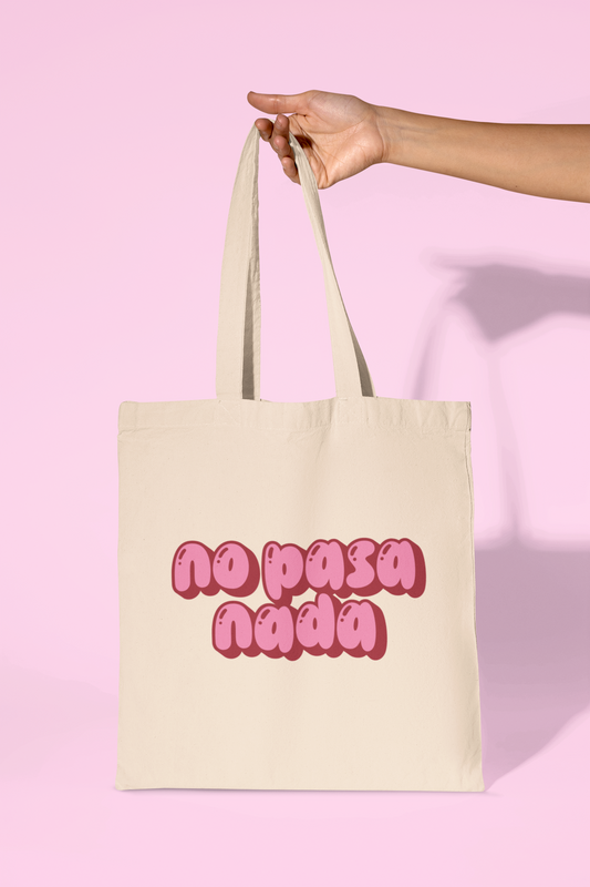No Pasa Nada - Cotton Canvas Tote Bag