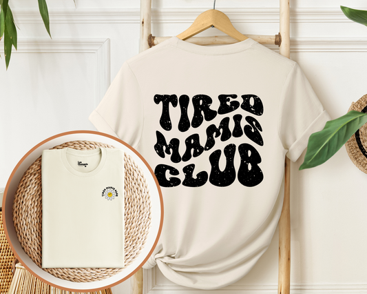 Tired Mamis Club Tee