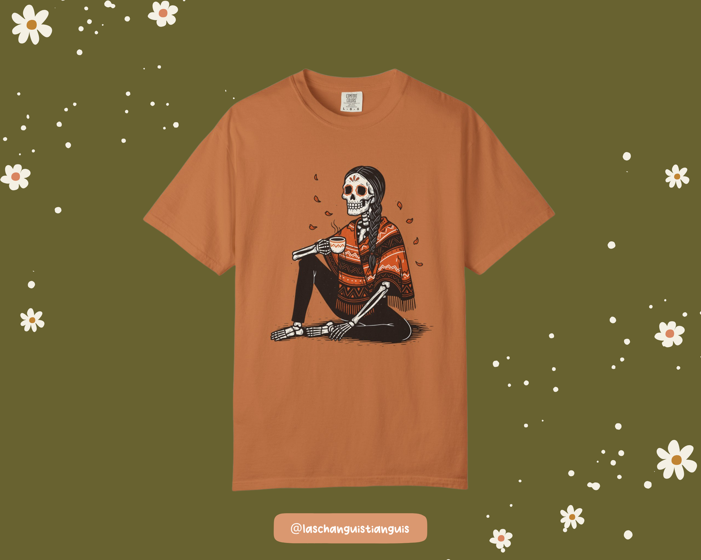 Día de Muertos Skeleton Mujer Comfort Colors® T-Shirt – Cozy Fall Tee with Cafecito & Marigold Petals