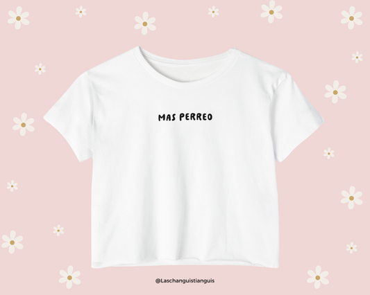 Mas Perreo Cropped Tee