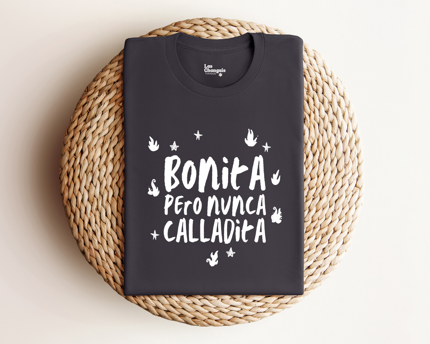 Bonita Pero Nunca Calladita Tee