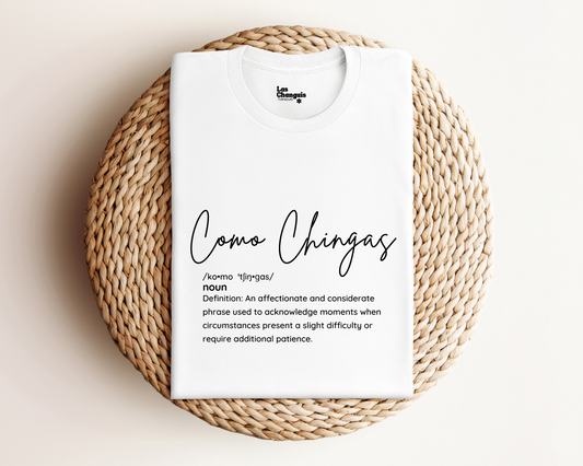 Como Chingas Definition Shirt - Funny and Sarcastic Latinx Tee