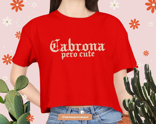 Cabrona Pero Cute Shirt – Latina Crop Top | Boxy Fit T-Shirt in Black or Red | Chicana Feminist Tee | Cute Bold Latina Graphic Tee